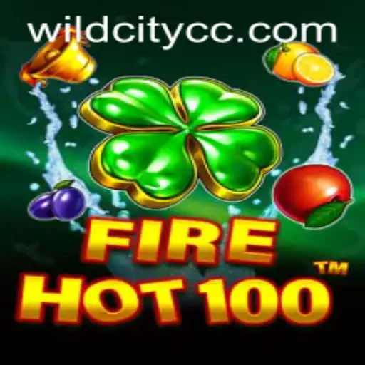 Explore the Thrilling World of FireHot100: A Dive into WildCity